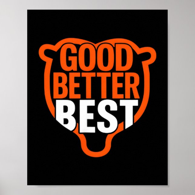 Good Better Never Let It Rest Motivation Bear Claw Poster (Framsidan)