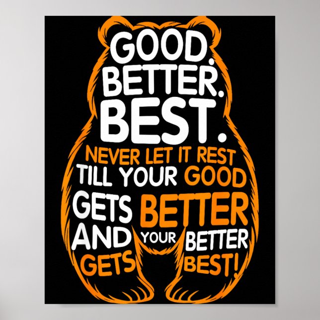 Good Better Never Let It Rest Motivation Bear Quot Poster (Framsidan)