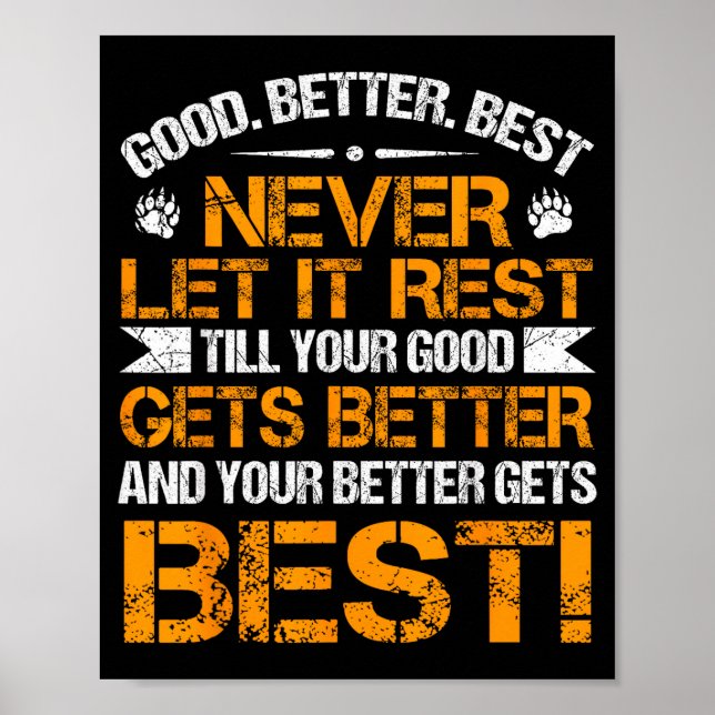 Good Better Never Let It Rest Motivation Saying Be Poster (Framsidan)