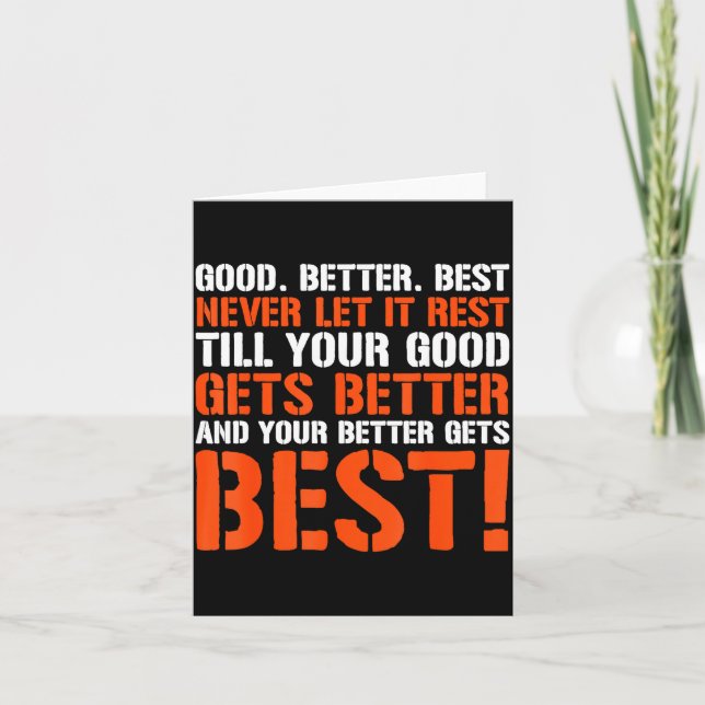 Good Better Never Let It Rest Motivation Saying  Kort (Framsida)
