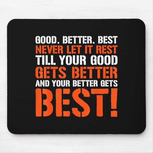 Good Better Never Let It Rest Motivation Saying  Musmatta (Framsidan)