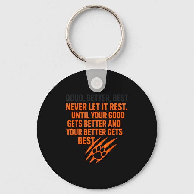 Good Better Never Let It Rest Motivational Mindset Nyckelring (Framsida)