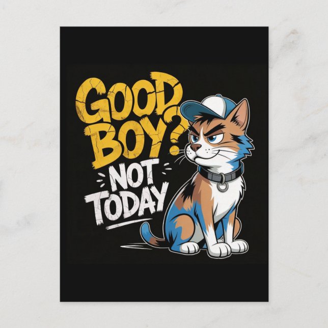 Good Boy Not Today Funny Cat Illustration Helg Vykort (Framsida)