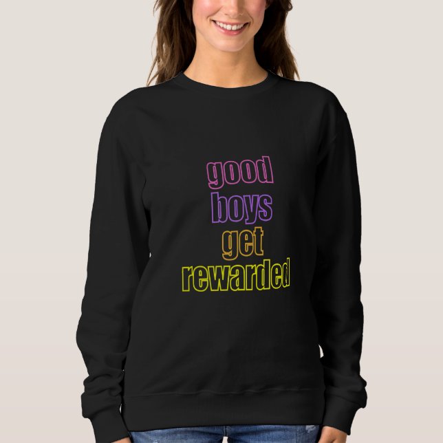 Good Boys Get Rewarded  Adult Humor T Shirt (Framsida)