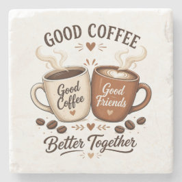 Good Coffee Good Friends mit zwei Kaffeetassen Stenunderlägg