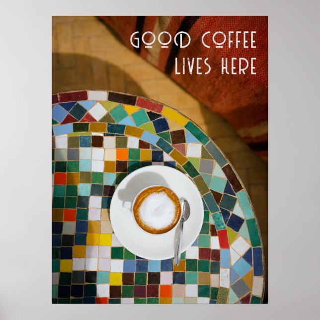 Good coffee lives here, coffee photo poster (Framsidan)