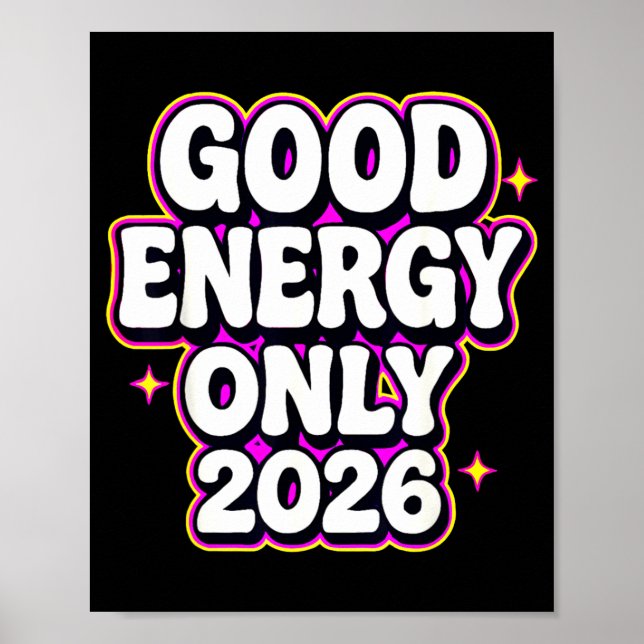 Good Energy Only 2026 Retro Bubble Letter Design  Poster (Framsidan)