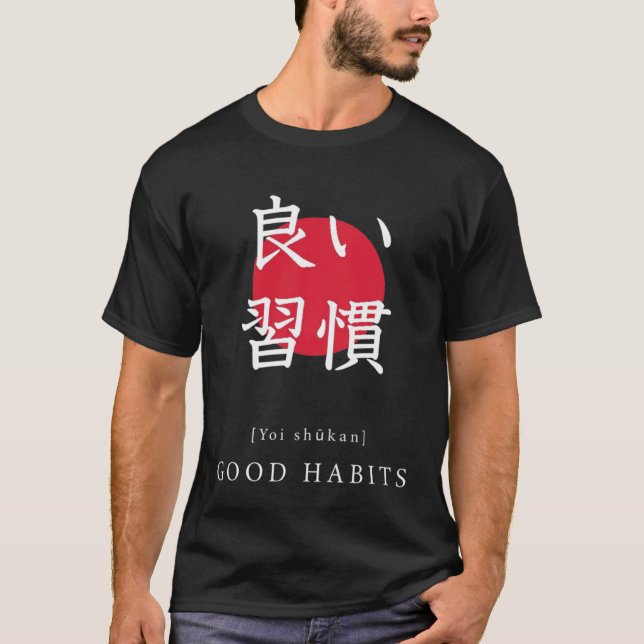 Good Habits Japan Motivational Kanji Japanese Call T Shirt (Framsida)