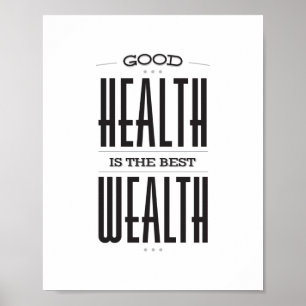 Good Health is the Best Wealth Poster