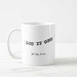 Good Is Good All the time Kaffemugg