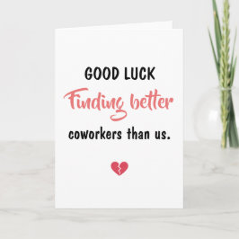 Good Luck Finding Better Coworkers Kort