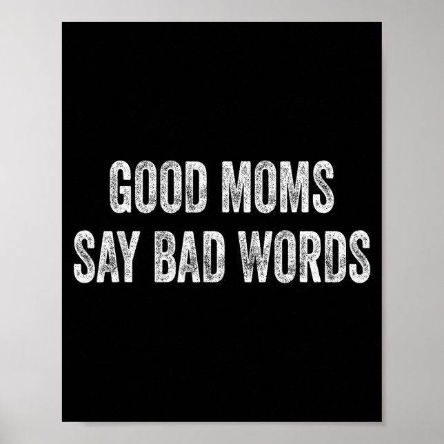 Good moms say bad words funny quote  poster (Framsidan)