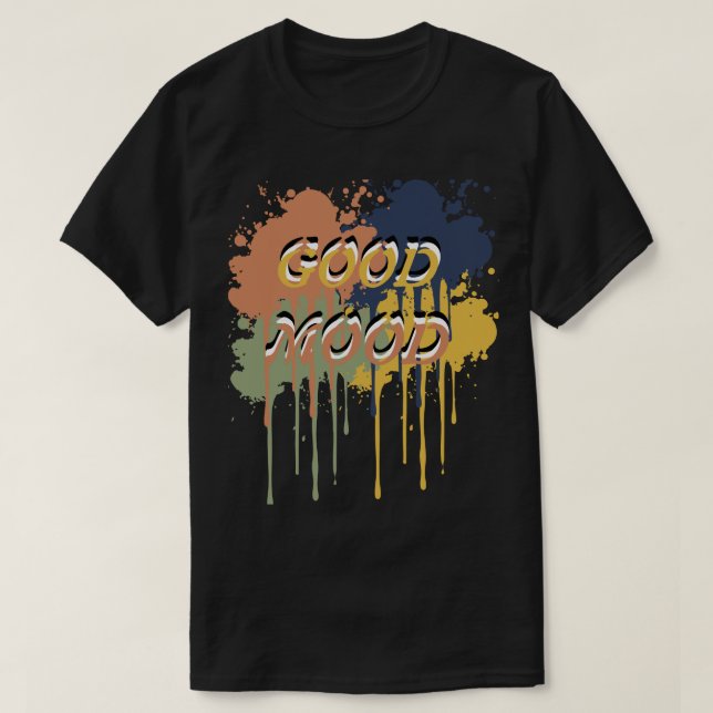 Good Mood – Simple Positive Vibes Quote T Shirt (Design framsida)