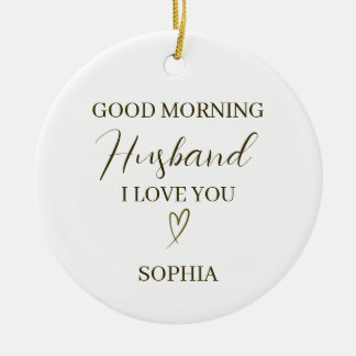 Good Morning Husband Personalized Romantic Gift Julgransprydnad Keramik