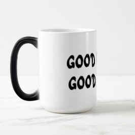 GOOD MORNING MAGISK MUGG