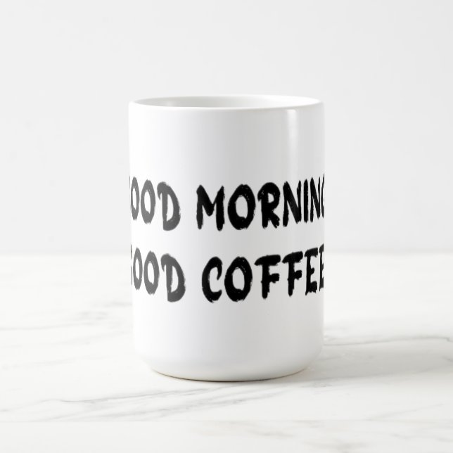 GOOD MORNING MAGISK MUGG (Center)