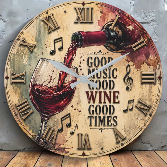 Good Music Good Wine Good Times  Stor Klocka (Skapare uppladdad)