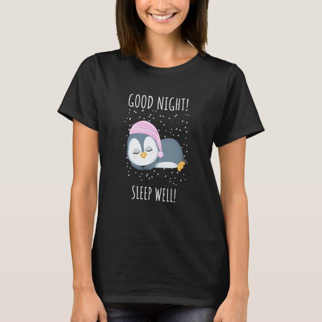 Good night  Sleep well    Penguin For Kids T Shirt (Framsida)