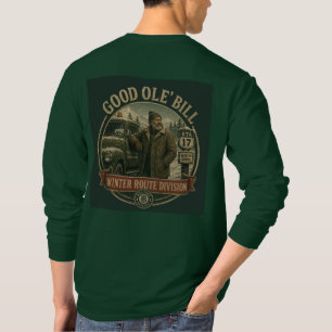 Good Ole' Bill Winter Route Division Bill Corp. T Shirt