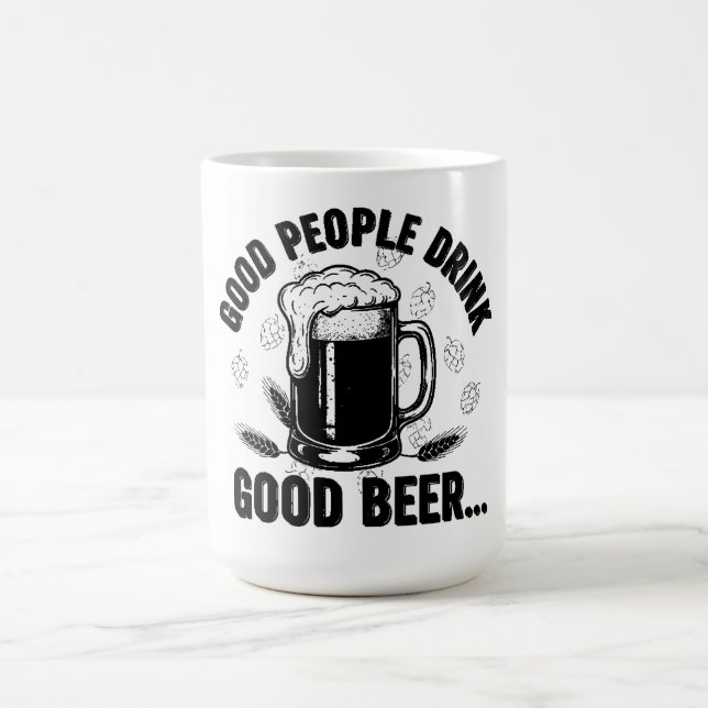 Good People Drink Good Beer - Funny Beer Quote Kaffemugg (Center)