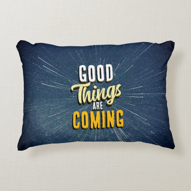 Good Things are Coming Prydnadskudde (Framsidan)