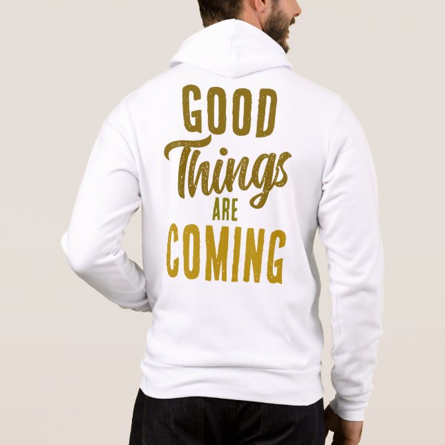 Good Things Are Coming ☀️ T Shirt (Baksida)