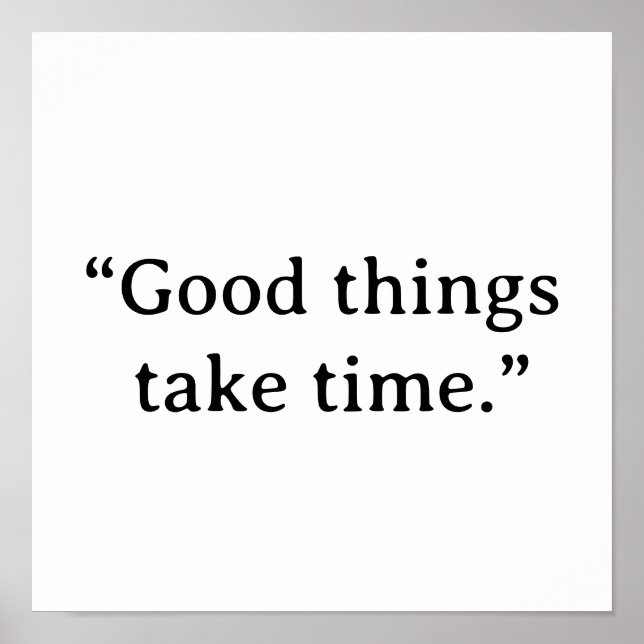 Good Things Take Time Minimalist Typography Poster (Framsidan)