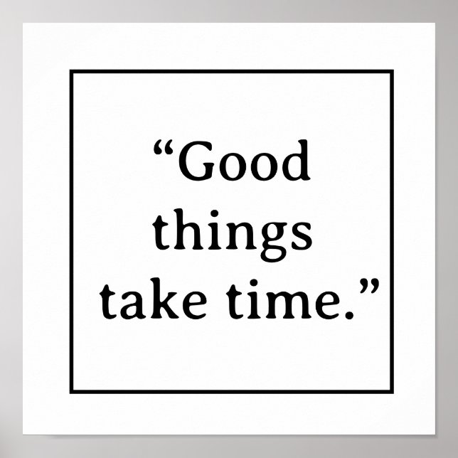 Good Things Take Time Minimalist Typography Poster (Framsidan)
