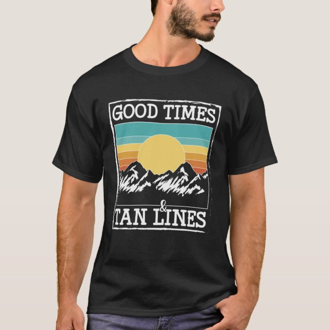 Good Times & Tan Lines Glamping T Shirt (Framsida)