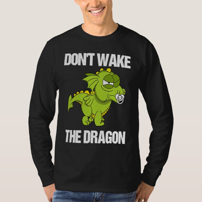 Good Tips for Parents  Don't Wake The Dragon T Shirt (Framsida)