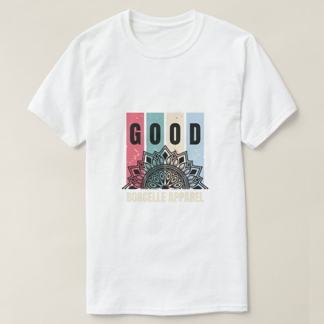 GOOD Vibes av Borcelle Apparel T Shirt (Design framsida)