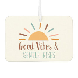 Good Vibes & Gentle Rises Boho Car Luft Freshener