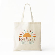 Good Vibes & Gentle Rises Boho Tote Bag