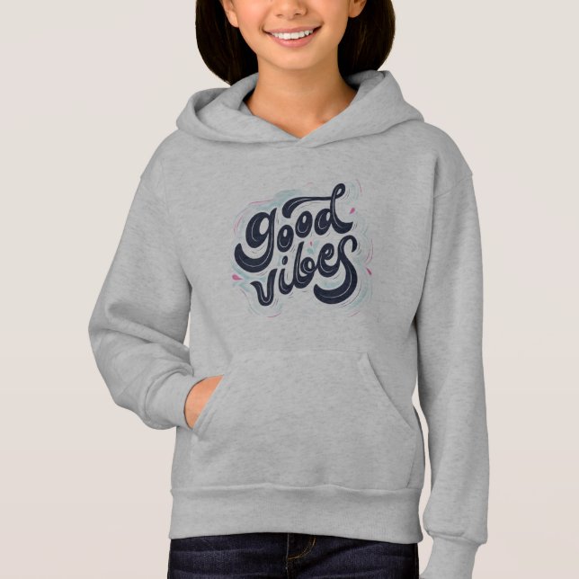 Good Vibes Kids Hoodie – Positive Quote Sweatshirt T Shirt (Framsida)
