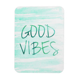 Good Vibes Magnet