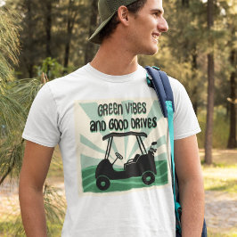 Good Vibes och Bra Drives Retro Golf Cart T Shirt