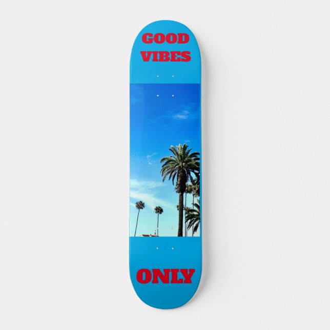 "Good Vibes Only", 7 3/4" Skateboard Deck (Framsida)
