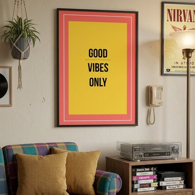 Good Vibes Only — 90s Retro Maximalist Poster (Skapare uppladdad)