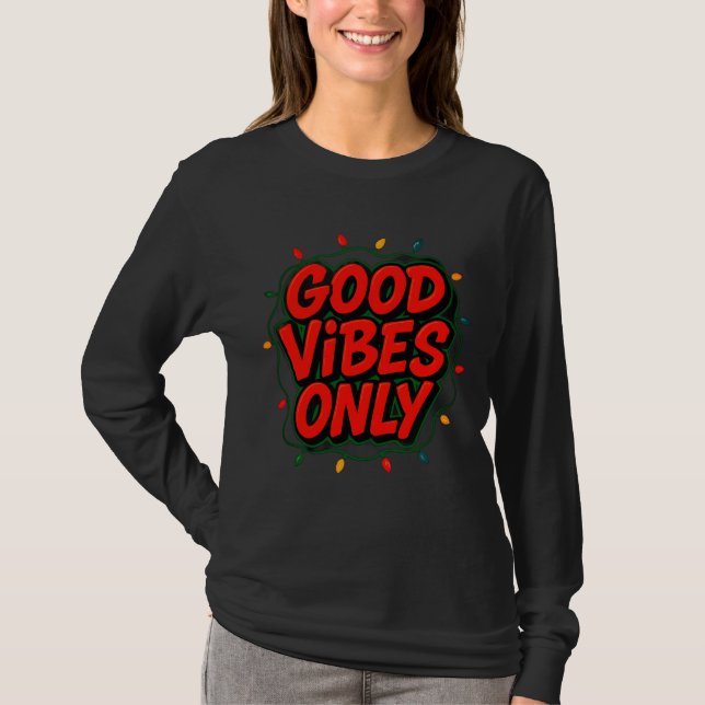 Good Vibes Only Graphic T Shirt (Framsida)