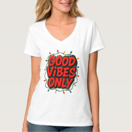 Good Vibes Only Graphic T Shirt