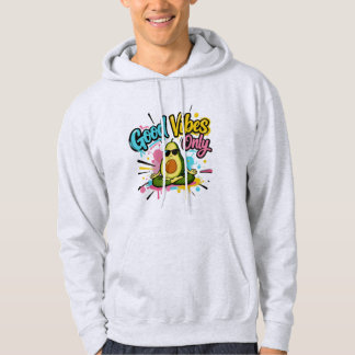Good Vibes Only Meditating Avocado Hoodie -T-Shirt