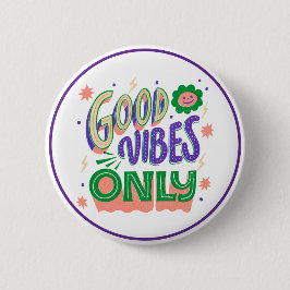 Good Vibes Only Positive Inspirational Mood Knapp
