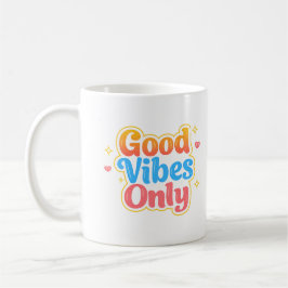 Good Vibes Only Positive Quote Mug Kaffemugg