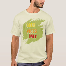 Good Vibes Only Sunshine Mood Grafisk T-Shirt
