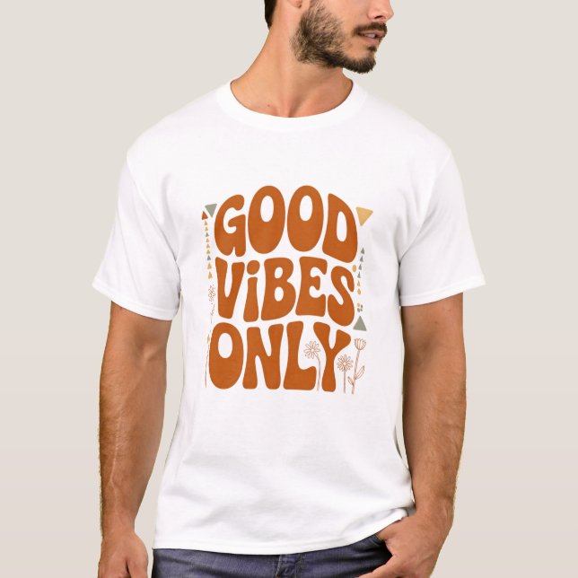 Good Vibes Only T Shirt (Framsida)