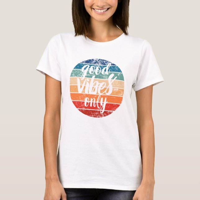 Good Vibes Only T Shirt (Framsida)