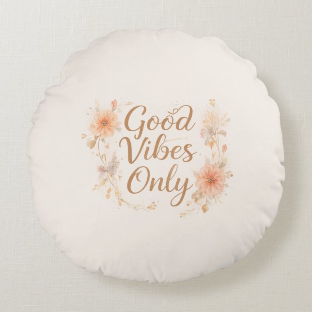 Good Vibes Only Throw Pillow | Floral Aesthetic Rund Kudde (Framsidan)