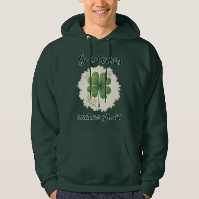 Good Vibes St Patrick’s Day Shirt – Moletons Hoodie (Framsida)