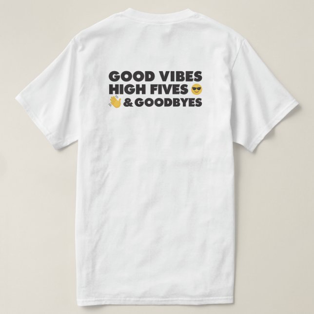 Good Vibes Studenten-meddelande T Shirt (Design baksida)