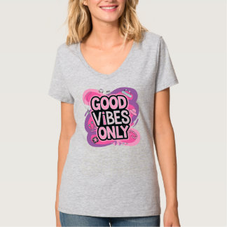 Good Vibes T Shirt